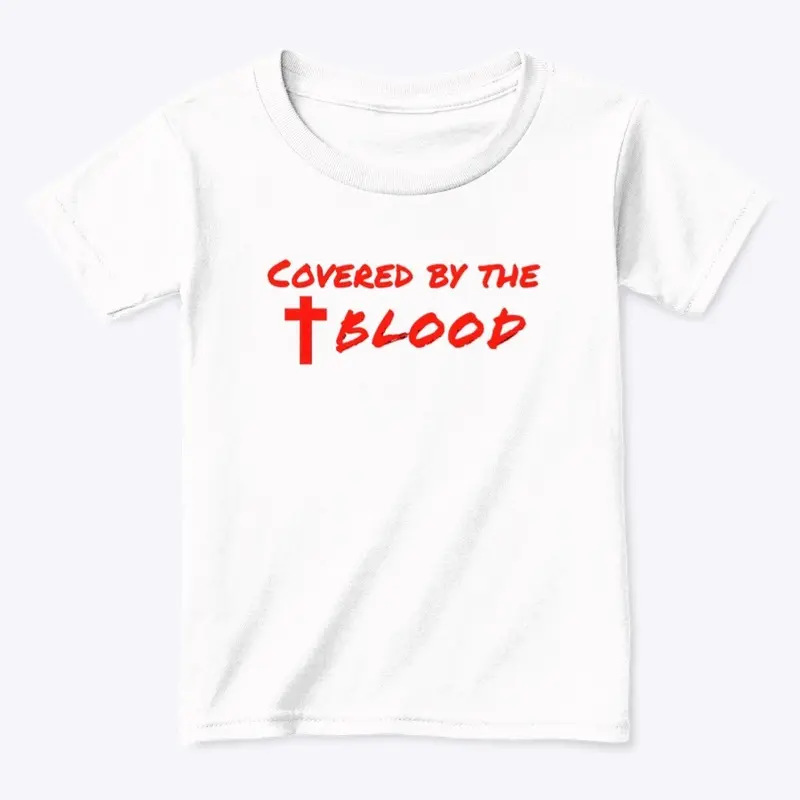 Covered by the BLOOD Toddler tee